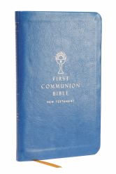 NABRE New American Bible Revised Edition Catholic Bible First Communion : New Testament