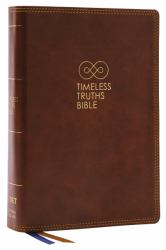 Timeless Truths Bible : One Faith. Handed down. for All the Saints. (NET, Comfort Print, Brown)