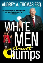 White Men Aren't Chumps