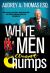 White Men Aren't Chumps