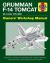 Grumman F-14 Tomcat Owners' Workshop Manual : All Models 1970-2006 - Insights into Operating and Maintaining the US Navy's Legendary Variable Geometry Carrier-Based Air Superiority Fighter
