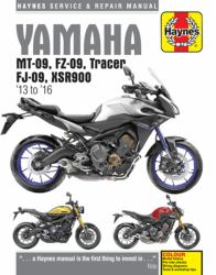 Yamaha MT-09, FZ-09, Tracer, FJ-09, XSR900 Haynes Service and Repair Manual : 2013 To 2019