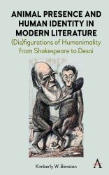 Animal Presence and Human Identity in Modern Literature : (Dis)Figurations of Humanimality from Shakespeare to Desai