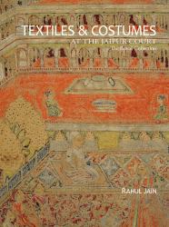 Textiles and Costumes at Royal Court of Jaipur