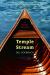 Temple Stream : A Rural Odyssey Temple Stream : A Rural Odyssey