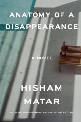 Anatomy of a Disappearance : A Novel