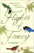 Flights of Fancy : Birds in Myth, Legend, and Superstition