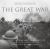 The Great War : A Photographic Narrative