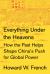 Everything under the Heavens : How the Past Helps Shape China's Push for Global Power