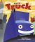 I'm a Truck I'm a Truck