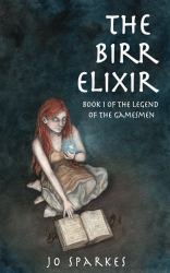 The Birr Elixir : Book 1 of the Legend of the Gamesmen