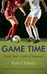 Game Time : A Novel