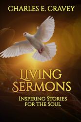 Living Sermons : Inspiring Stories for the Soul