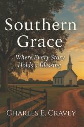 Southern Grace : Where Every Story Holds a Blessing
