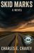 Skid Marks : A Novel