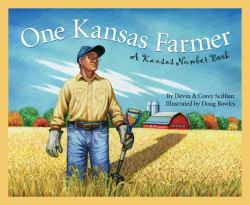 One Kansas Farmer : A Kansas Number Book