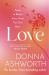 Love : Poems to Bolster Every Heart That Ever Beat