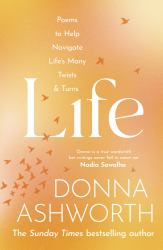 Life : Poems to Help Navigate Life's Many Twists and Turns