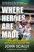 Where Heroes Are Made