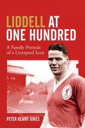 Billy Liddell : A Family Portrait of a Liverpool Icon