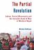 The Partial Revolution : Labour, Social Movements and the Invisible Hand of Mao in Western Nepal
