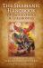 Shamanic Handbook of Sacred Tools and Ceremonies