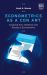 Econometrics As a con Art : Exposing the Limitations and Abuses of Econometrics
