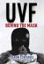 Uvf : Behind the Mask