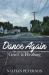 Dance Again : Grief Is Healing