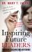 Inspiring Future Leaders : Through Coaching and Mentoring