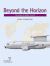 Beyond the Horizon : The History of AEW&C Aircraft