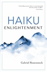 Haiku Enlightenment : New Expanded Edition