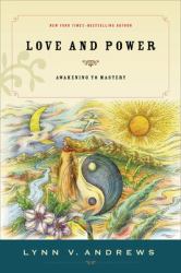 Love and Power : Awakening to Mastery