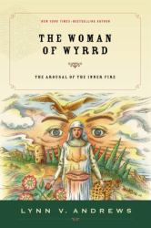 The Woman of Wyrrd : The Arousal of the Inner Fire