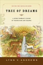 Tree of Dreams : A Spirit Woman's Vision of Transition and Change