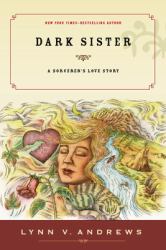 Dark Sister : A Sorcerer's Love Story