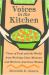 Voices in the Kitchen : Views of Food and the World from Working-Class Mexican and Mexican American Women Voices in the Kitchen : Views of Food and the World from Working-Class Mexican and Mexican American Women