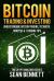 Bitcoin Trading and Investing : Understanding Bitcoin Trading, Technical Analysis and 7 Trading Tips
