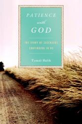 Patience with God : The Story of Zacchaeus Continuing in Us