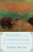 Night of the Confessor : Christian Faith in an Age of Uncertainty