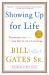 Showing up for Life : Thoughts on the Gifts of a Lifetime