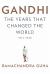 Gandhi: the Years That Changed the World, 1914-1948