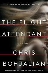 The Flight Attendant : A Novel