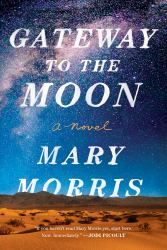 Gateway to the Moon : A Novel