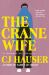 The Crane Wife : A Memoir in Essays
