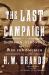 The Last Campaign : Sherman, Geronimo and the War for America