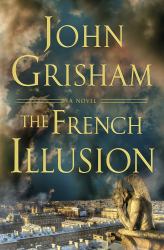 The French Illusion - Limited Edition : A Novel