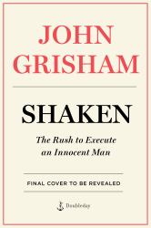 Shaken : The Rush to Execute an Innocent Man
