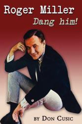 Roger Miller : Dang Him!