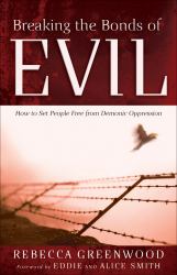 Breaking the Bonds of Evil
